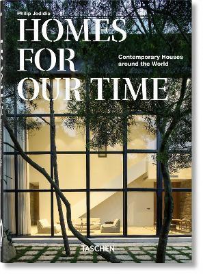 Homes For Our Time. Contemporary Houses around the World. 40th Ed. By:Jodidio, Philip Eur:22.75 Ден1:1599