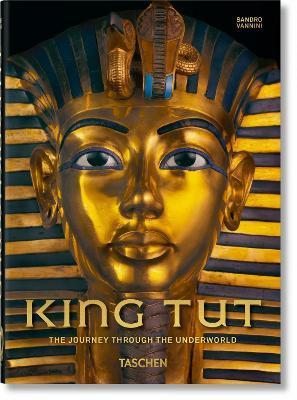 King Tut. The Journey through the Underworld. 40th Ed. By:VANNINI, SANDRO Eur:8.11 Ден1:1599