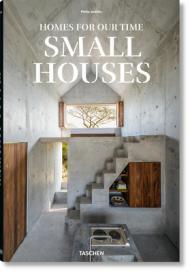 Homes For Our Time. Small Houses By:Jodidio, Philip Eur:56,89 Ден1:3499