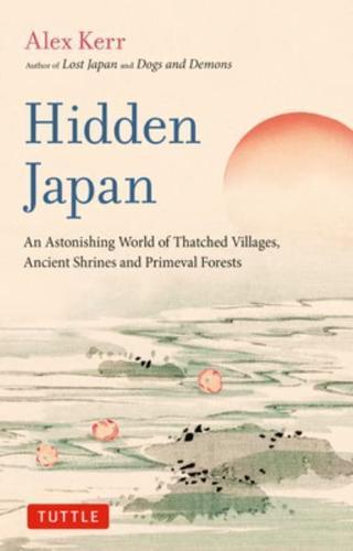 Hidden Japan By:Kerr, Alex Eur:8.11 Ден1:899