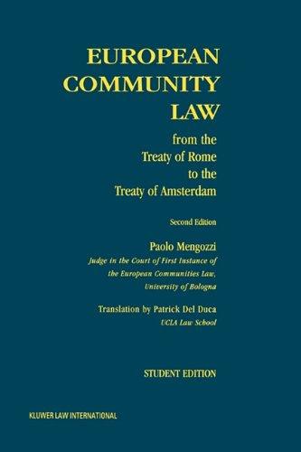 European Community Law : from the Treaty of Rome to the Treaty of Amsterdam By:Mengozzi, Paolo Eur:52,02  Ден3:3199