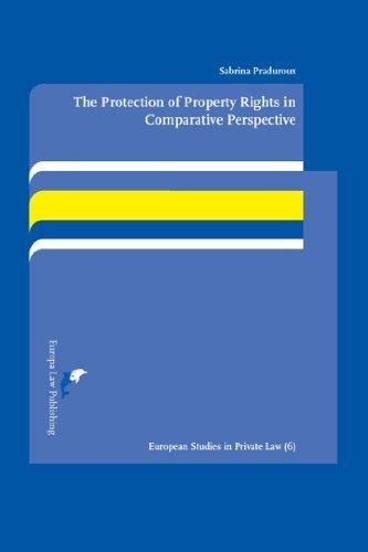 The Protection of Property Rights in Comparative Perspective : A Study on the Interaction Between European Human Rights Law and Italian and French Pro By:Praduroux, Sabrina Eur:43,89 Ден2:4599