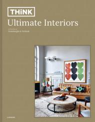 Think. Ultimate Interiors By:Swimberghe, Piet Eur:133,32 Ден2:1899