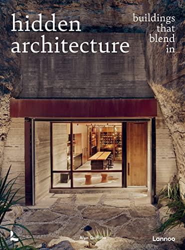 Hidden Architecture: Buildings that Blend In By:Griffiths, Alyn Eur:22,75 Ден1:3299