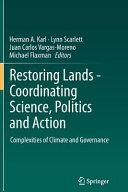 Restoring Lands - Coordinating Science, Politics and Action By: Eur:29,25  Ден3:1799