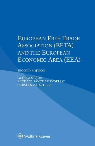 European Free Trade Association (EFTA) and the European Economic Area (EEA) By:Baur, Georges Eur:105,67 Ден1:4099