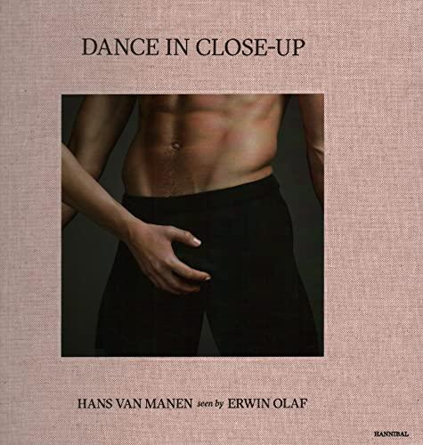 Dance in Close-Up Hans van Manen seen by Erwin Olaf /anglais/nEerlandais By:Olaf, Erwin Eur:32,50 Ден2:3899