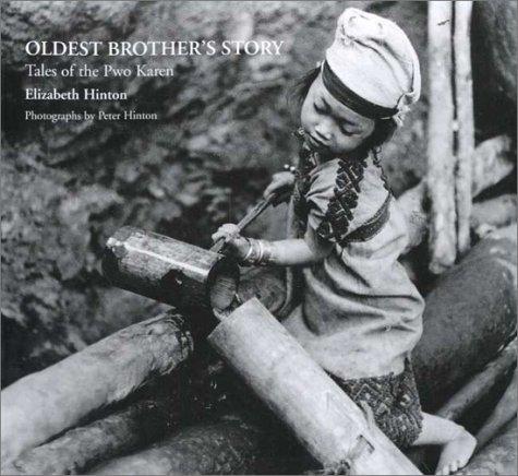 Oldest Brother's Story : Tales of the Pwo Karen By:Hinton, Elizabeth Eur:8,11 Ден2:199