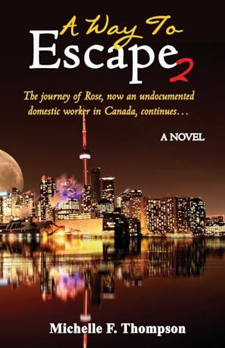 A Way to Escape 2 By:Thompson, Michelle F Eur:12,99 Ден2:1099