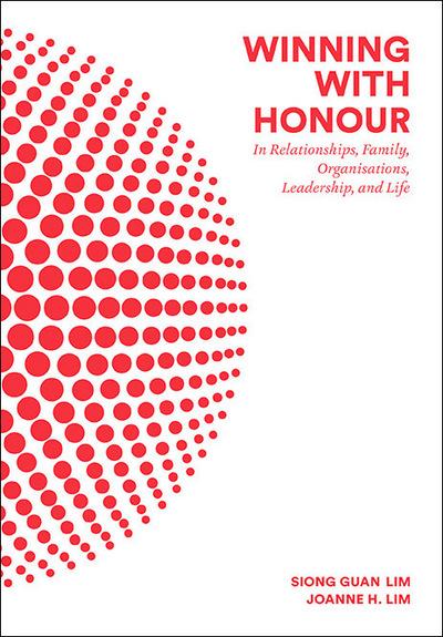 Winning With Honour: In Relationships, Family, Organisations, Leadership, And Life By:Lim, Siong Guan Eur:74,78  Ден3:4599