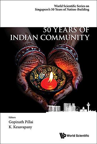 50 Years Of Indian Community In Singapore By:Pillai, Gopinath Eur:14,62 Ден2:4099