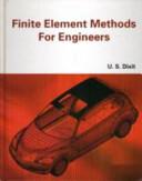 Finite Element Methods for Engineers By:Dixit, U. S. Eur:221,12 Ден1:2299