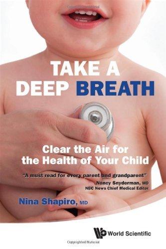 Take A Deep Breath: Clear The Air For The Health Of Your Child By:Shapiro, Nina L. Eur:34,13 Ден1:899