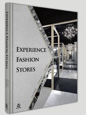 Experience Fashion Stores By:Sendpoints Publishing Co., Ltd. Eur:50,39 Ден2:2599