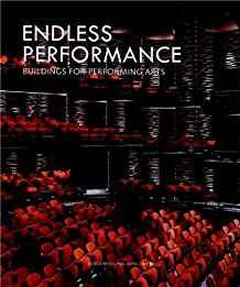 Endless Performance : Buildings for Performing Arts By:Qian Eur:47,14 Ден2:2399