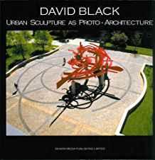 David Black Urban Sculpture as Proto-Architecture By:Black, David Eur:8,11 Ден1:1499