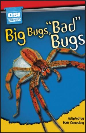 CSI READER LEVEL 2: BIG BUGS, "BAD" BUGS Sterling By:Hamilton House Publishers Eur:15,43 Ден2:149