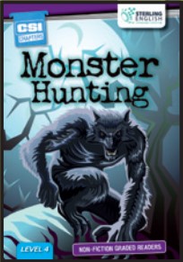 CSI READER LEVEL 4: MONSTER HUNTING Sterling By:Hamilton House Eur:3,72 Ден2:149