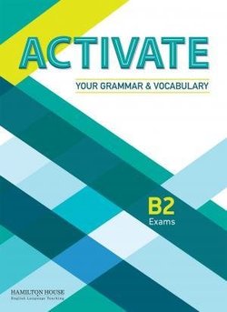ACTIVATE YOUR GRAMMAR & VOCABULARY B2 STUDENT'S BOOK By:Alexandra Green Eur:2,42 Ден2:799
