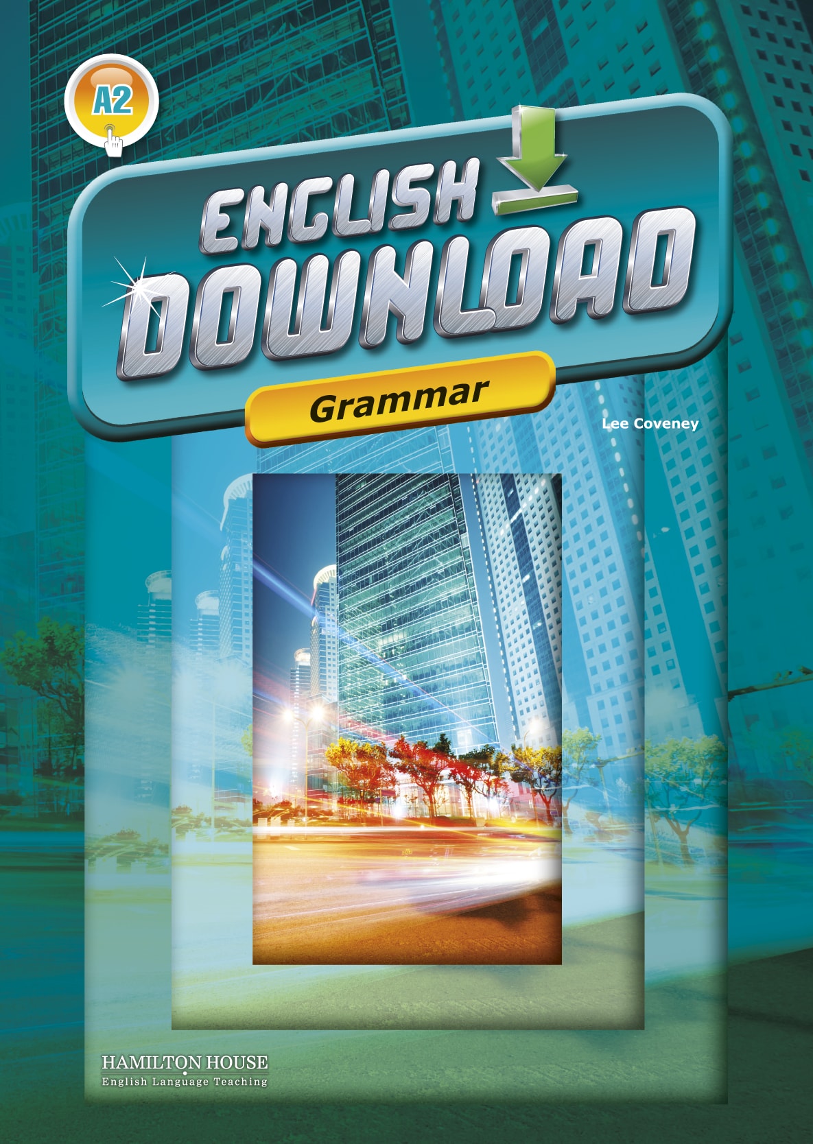ENGLISH DOWNLOAD A2 GRAMMAR By:Lee Coveney Eur:8,11 Ден2:499