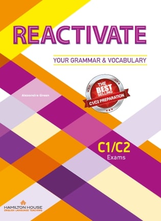 REACTIVATE YOUR GRAMMAR & VOCABULARY C1/C2 STUDENT'S BOOK By:Alexandra Green Eur:14,62  Ден3:899