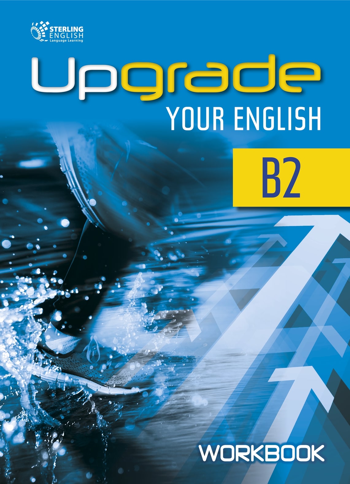 UPGRADE YOUR ENGLISH B2 WORKBOOK By:Kate Newbury, Steve Bowden Eur:8,11 Ден2:499
