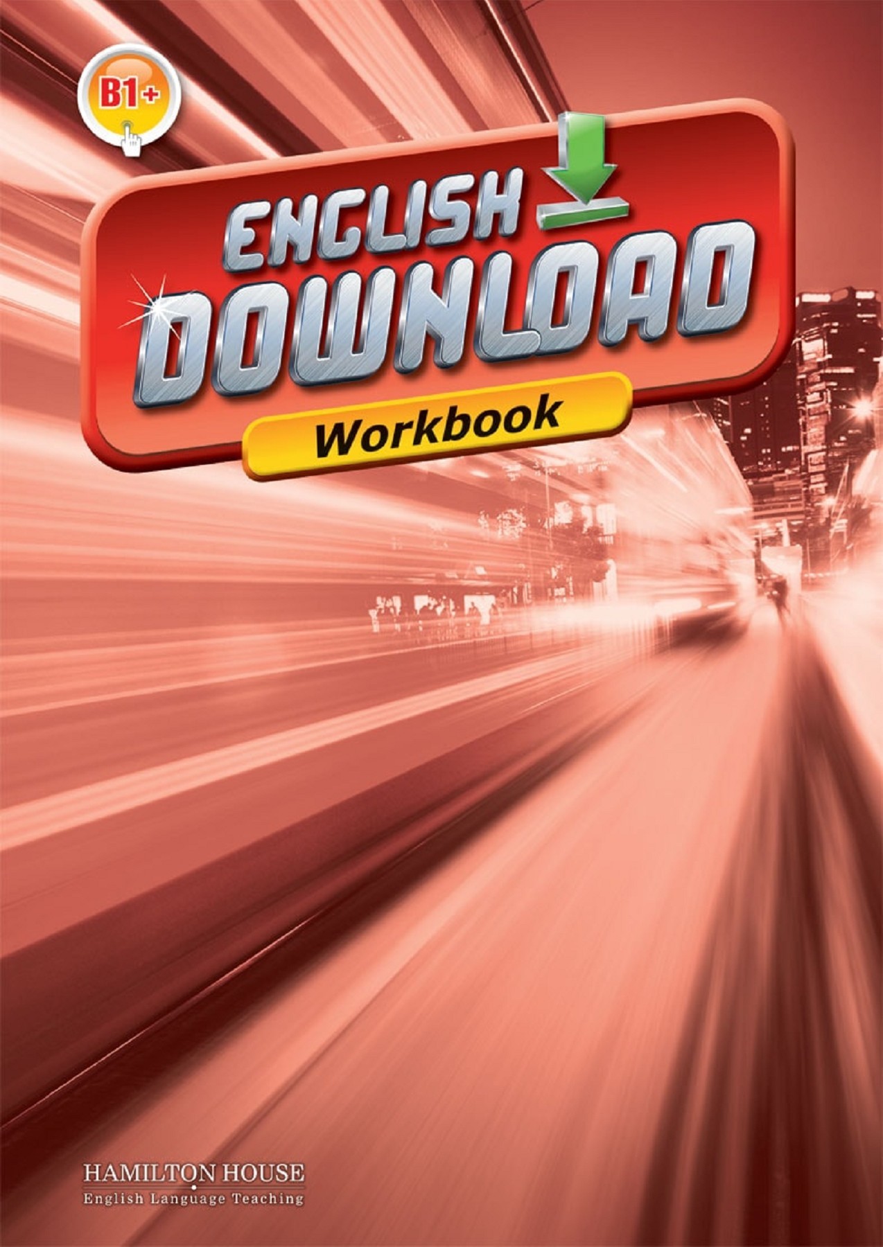 ENGLISH DOWNLOAD B1+ WORKBOOK By:Elizabeth Gordon Eur:7,30 Ден2:499