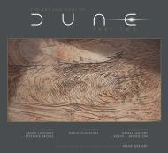 The Art and Soul of Dune: Part Two By:Lapointe, Tanya Eur:60,15 Ден2:3599